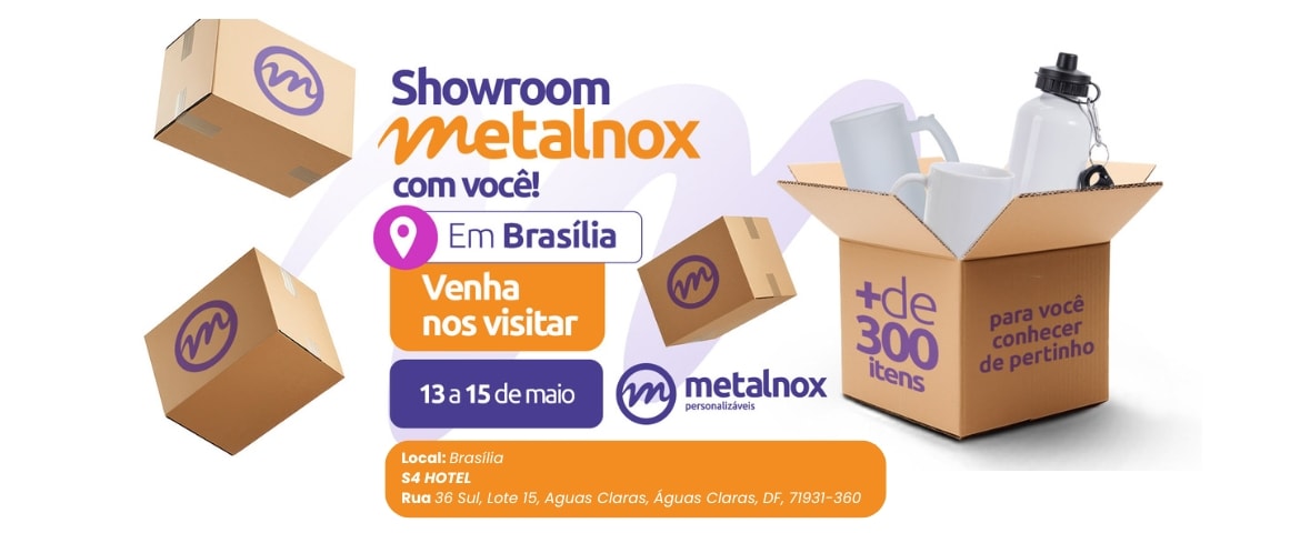 Showroom Metalnox com você, venha nos visitar do dia 13 a 15 de maio + de 