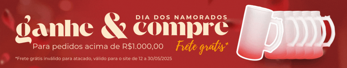 nas compras acima de R$ 1000 ganhe kit 6 canecas de chopp